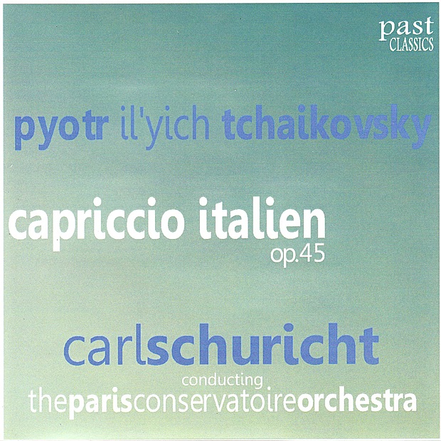 Обложка альбома «Tchaikovsky: Capriccio Italien» — Orchestre de la Société des Concerts du Conservatoire & Carl Schuricht