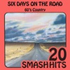 60's Country - Six Days On the Road