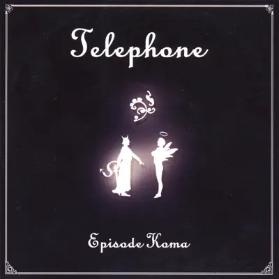 Episode Koma - Téléphone Episode Koma - Téléphone