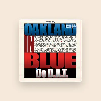Listen to Do D.A.T, watch music videos, read bio, see tour dates & more!