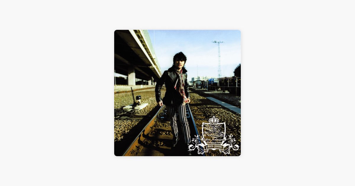 TAKUI NAKAJIMA Anniversary 1999-2008 BEST YOURS - 中島卓偉の