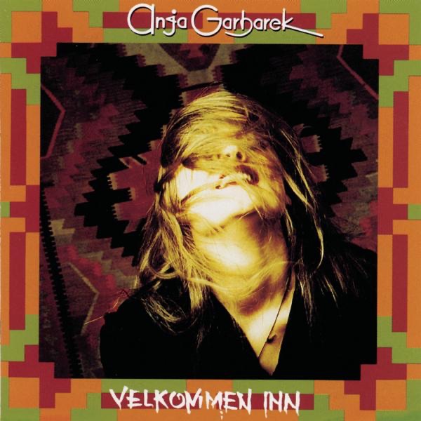 Обложка альбома «Velkommen Inn» — Anja Garbarek