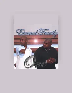 Ακούστε περιεχόμενο από Eternal Family, παρακολουθήστε μουσικά βίντεο, διαβάστε το βιογραφικό, δείτε ημερομηνίες περιοδείας, και πολλά ακόμη!