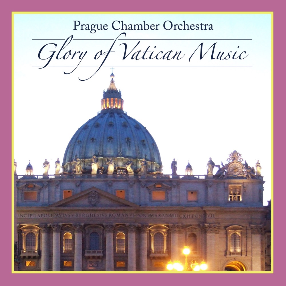 Обложка альбома «Glory Of Vatican Music» — Prague Chamber Orchestra, The Prague Chamber Choir & Toshi Shimada
