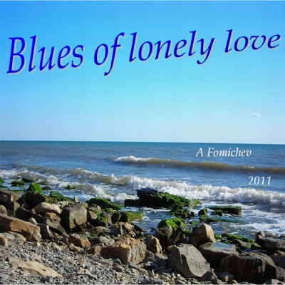 Blues of Lonely Love