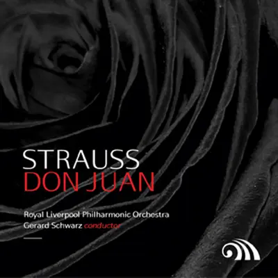 Strauss: "Don Juan" - Royal Liverpool Philharmonic Orchestra