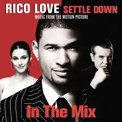 Settle Down (Radio Edit) [Music from the Motion Picture] - Single - Rico Love
