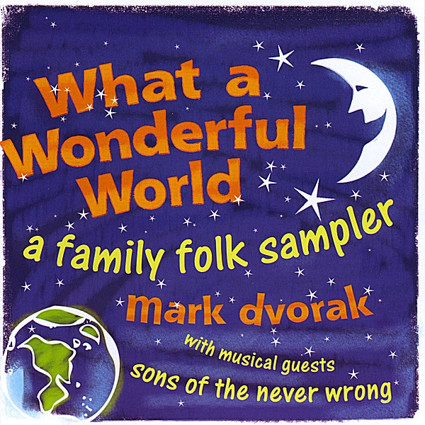 What a Wonderful World: A Family Folk Sampler