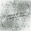 Turned Out Vibration - EP