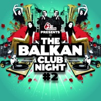 The Balkan Club Night, Vol. 2 - Various Artists