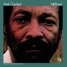 Hank Crawford - Wildflower
