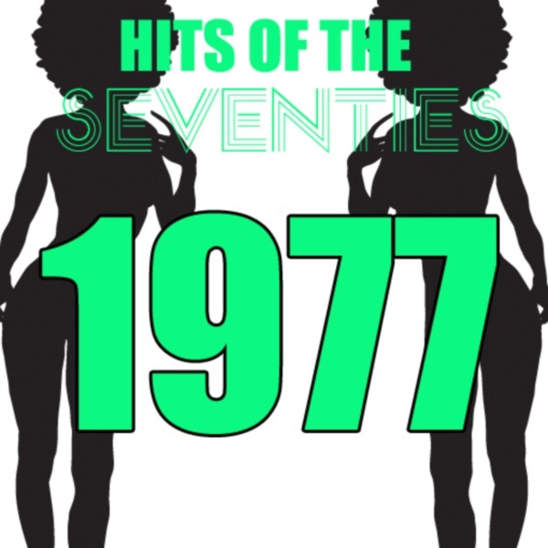 Hits of the 70's: 1977