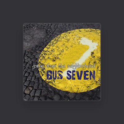 Listen to Bus Seven, watch music videos, read bio, see tour dates & more!