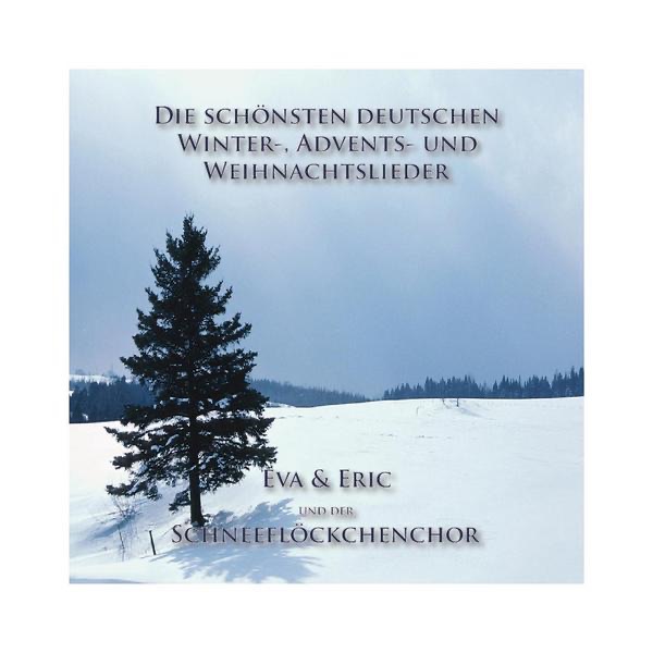 Die Schoensten Deutschen Winter, Advents - Und Weihnachtslieder, Vol. 1