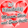 Marmor Stein und Eisen bricht - DJ Valentinstag