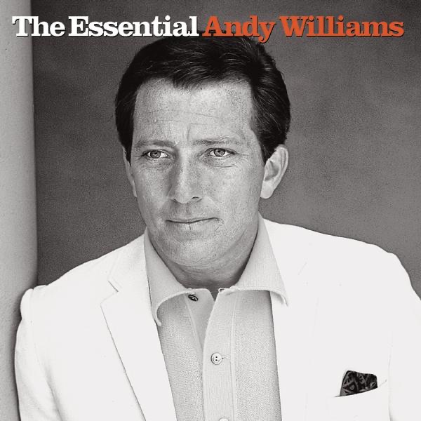Обложка альбома «The Essential Andy Williams» — Andy Williams
