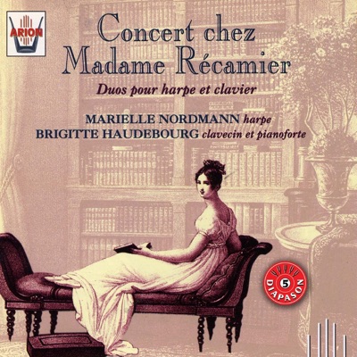 Concert chez Madame de Récamier: Duos pour harpe et clavier