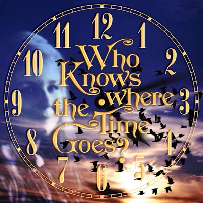 Who Knows Where the Time Goes? - Single