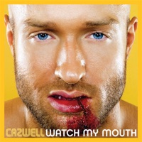 Watch My Mouth - Cazwell