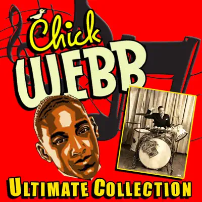 Ultimate Collection - Chick Webb