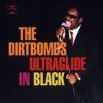 The Dirtbombs - I'm Qualified to Satisfy You