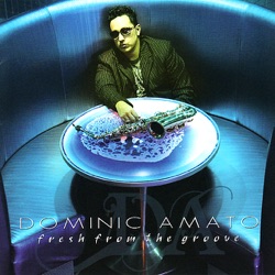 Dominic Amato - Fresh from the Groove