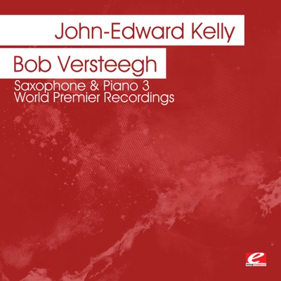 Saxophone & Piano 3 - World Premier Recordings (Digitally Remastered)