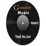 Gospel Music (Thank You Lord, Volume 3)