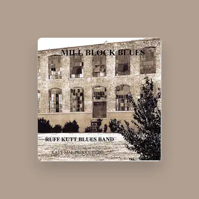 Listen to Ruff Kutt Blues Band, watch music videos, read bio, see tour dates & more!