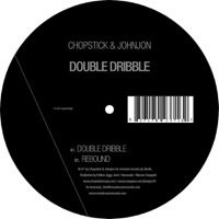 Double Dribble - Chopstick & Johnjon