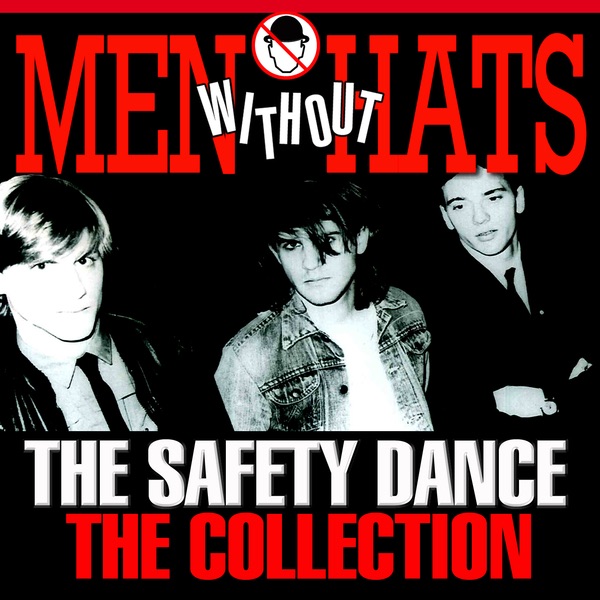 Обложка альбома «The Safety Dance – The Collection» — Men Without Hats