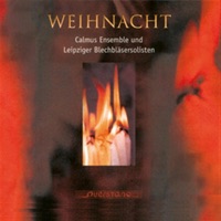 Weihnacht - Calmus Ensemble & Leipziger Blechbläsersolisten