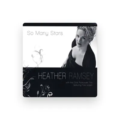Listen to Heather Ramsey, watch music videos, read bio, see tour dates & more!