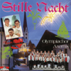 Stille Nacht, heilige Nacht - Tiroler Herzensbrecher & Olympiachor Axams