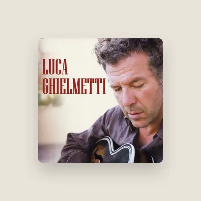 Listen to Luca Ghielmetti, watch music videos, read bio, see tour dates & more!