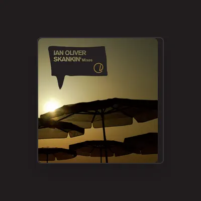Listen to Ian Oliver, watch music videos, read bio, see tour dates & more!