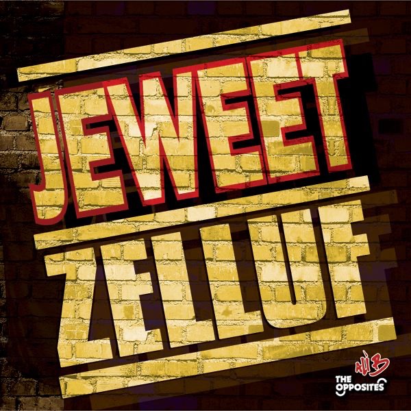 Je Weet Zelluf (featuring The Opposites) [Igor Valente Remix]
