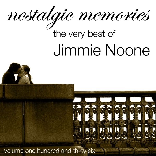 Nostalgic Memories, Vol. 136: The Very Best of Jimmie Noone