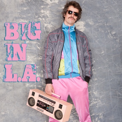 Big In LA