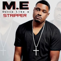 Dance Like A Stripper (Clean Version) - Single - M.E.