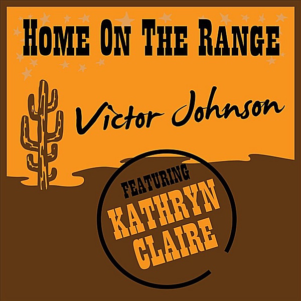 Home on the Range (feat. Kathryn Claire) - Single