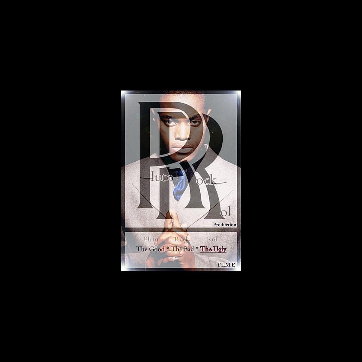 ‎The Good, The Bad, The Ugly. - Album by Pluto Rock Rol - Apple Music