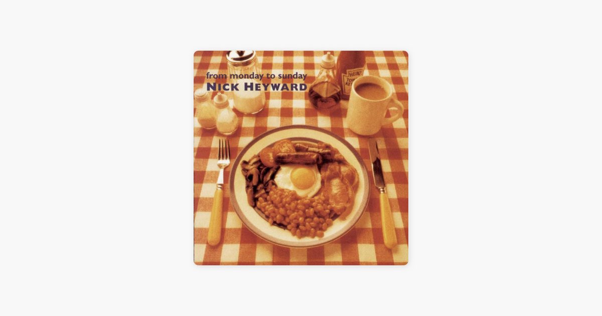 From Monday to Sunday - NICK HEYWARDのアルバム - Apple Music