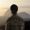 Meet You In Paradise