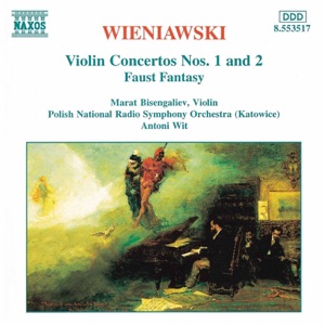 Wieniawski: Violin Concertos Nos. 1 and 2 - Faust Fantasy