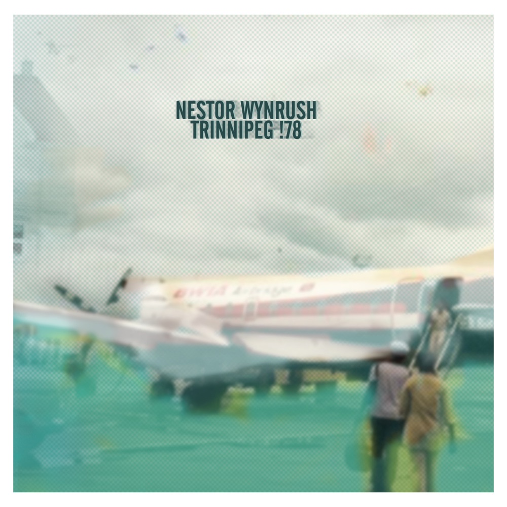 Обложка альбома «Trinnipeg !78» — Nestor Wynrush