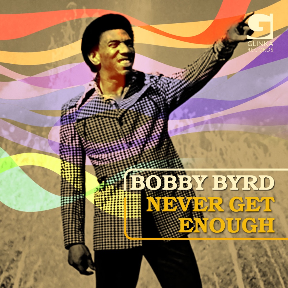 Обложка альбома «Never Get Enough» — Bobby Byrd