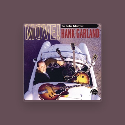 Listen to Hank Garland, watch music videos, read bio, see tour dates & more!