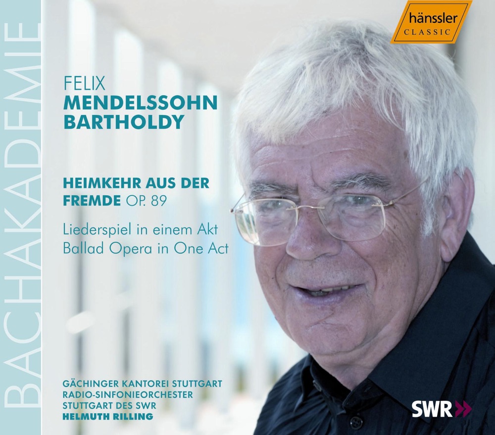Обложка альбома «Mendelssohn: Heimkehr Aus Der Fremde, Op. 89» — Stefan Müller-Ruppert, Christian Gerhaher, Gächinger Kantorei Stuttgart, Helmuth Rilling, Iris Vermillion, Juliane Banse, South West German Radio Symphony Orchestra, Baden-Baden & Carsten Suss