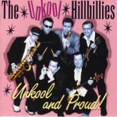 The Unkool Hillbillies - Looking At You